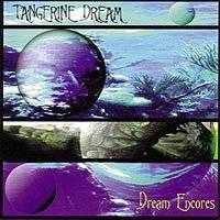 Tangerine Dream : Dream Encores